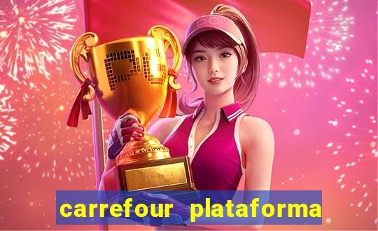 carrefour plataforma de jogos